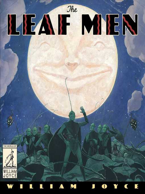 Title details for The Leaf Men by William Joyce - Available